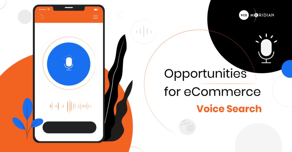 Opportunities for eCommerce - Voice Search